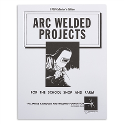 Arc Welded Projects - Vol I
